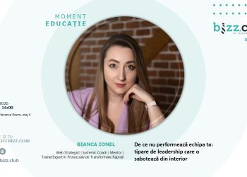 De ce nu performează echipa ta? Bianca Ionel aduce la BIZZ.CLUB Botoșani o discuție despre tiparele de leadership care sabotează businessul
